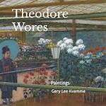 Theodore Wores: Paintings 