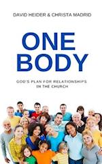 One Body: God's Plan for Relationships in the Church 