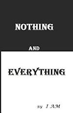 NOTHING AND EVERYTHING 