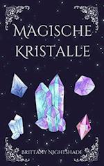 Magische Kristalle