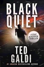 Black Quiet: A Cole Maddox Action Thriller 