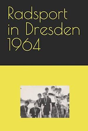 Radsport in Dresden 1964