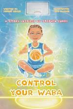 Control your WABA: A story inspired by Stephen Curry 