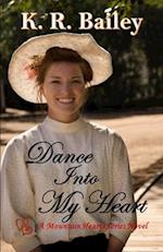 Dance Into My Heart: A sweet Western Romance 