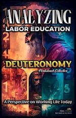 Analyzing the Education of Labor in Deuteronomy: A Perspective on Working Life Today 