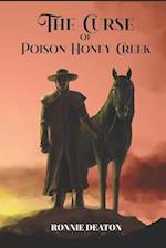 The Curse of Poison Honey Creek 