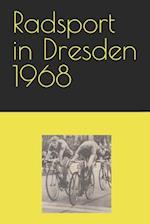 Radsport in Dresden 1968