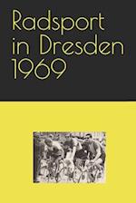 Radsport in Dresden 1969