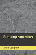 (featuring Mac Miller)