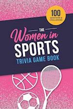 The Women in Sports Trivia Game Book 
