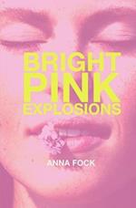 Bright Pink Explosions 