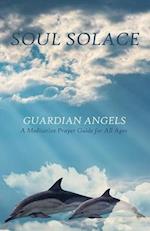 Soul Solace: Guardian Angels 
