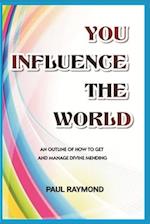 You Influence the world 