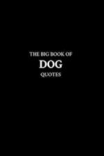 The Big Book of Dog Quotes 