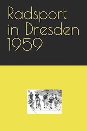 Radsport in Dresden 1959