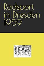 Radsport in Dresden 1959