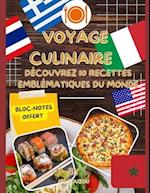 voyage culinaire qui vous emmène à la découverte de 10 des recettes les plus emblématiques du monde