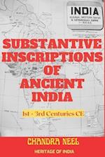 Substantive Inscriptions of Ancient India: 1st - 3rd Centuries CE 