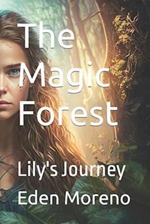 The Magic Forest: Lily's Journey