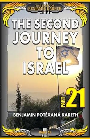 The Second Journey To Israel