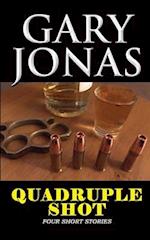 Quadruple Shot: Four Short Stories 