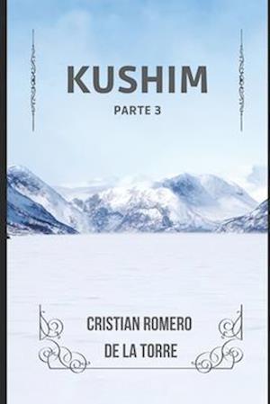 Kushim - Parte 3