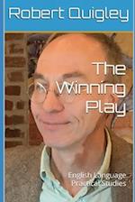 The Winning Play: English Language Practical Studies 