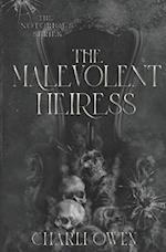 The Malevolent Heiress: The Notorious Series Book III 