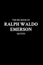 The Big Book of Ralph Waldo Emerson Quotes 