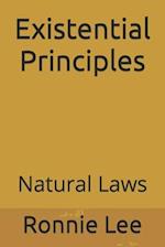 Existential Principles: Natural Laws 