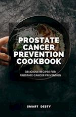 PROSTATE CANCER PREVENTION COOKBOOK: Delicious Recipes for Prostate Cancer Prevention 