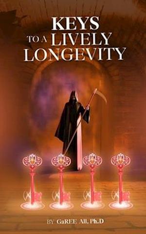 Keys to a LIVELY LONGEVITY