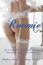 Roomie: An LGBTQ+, First Time, Voluntary Feminization, Short-Read Romance 