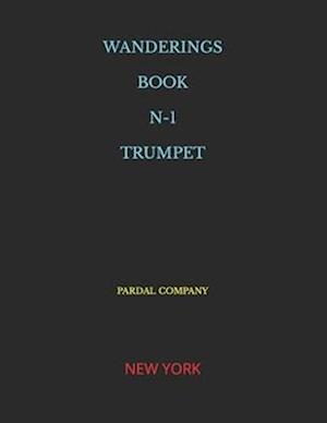WANDERINGS BOOK N-1 TRUMPET: NEW YORK