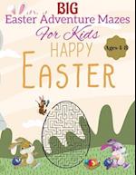 Big Easter Adventure Mazes for Kids: Happy Easter : A Fun-filled Quest for Kids Aged 4-8 