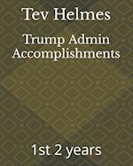 Trump Admin Accomplishments : 1st 2 years 