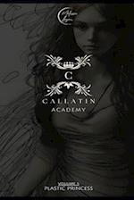 Callatin Academy #5: Plastic Princess 