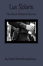 Lux Solaris: The Buck Williams Stories 