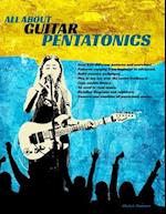 All About Guitar Pentatonics 