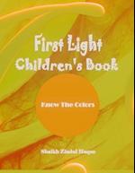 First Light Children's Book: Know The Colors 