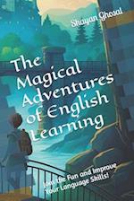 The Magical Adventures of English Learning: Join the Fun and Improve Your Language Skills! 