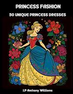 Princess Fashion: A Coloring Book for Girls 