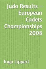 Judo Results - European Cadets Championships 2008 
