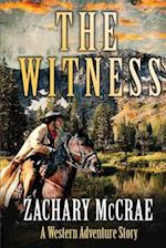 The Witness: A Classic Western Adventure 