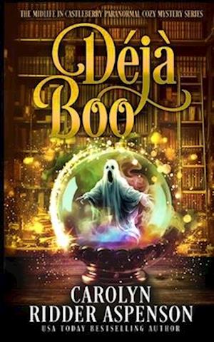 Déjà Boo: A Midlife in Castleberry Cozy Mystery