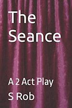 The Seance: A 2 Act Play 