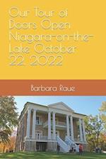 Our Tour of Doors Open Niagara-on-the-Lake October 22, 2022 