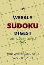 BP's WEEKLY SUDOKU DIGEST - DIFFICULTY EASY - WEEK 09, 2023 