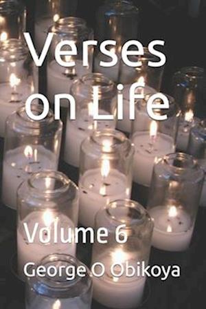 Verses on Life : Volume 6