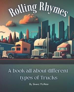 Rolling Rhymes: A Celebration of Trucks